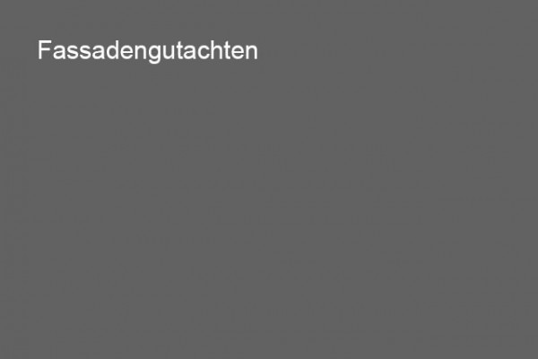 Diverse Fassadengutachten